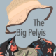 The Big Pelvis